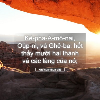 Picture 05 - Giô-sua 18:24 VIE - Kê-pha-A-mô-nai, Oùp-ni, và Ghê-ba: hết - Bible Verse Picture