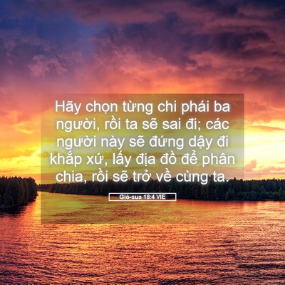 Picture 05 - Giô-sua 18:4 VIE - Hãy chọn từng chi phái ba người, rồi - Bible Verse Picture