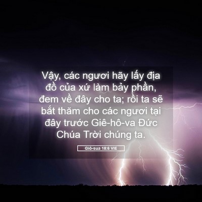 Picture 05 - Giô-sua 18:6 VIE - Vậy, các ngươi hãy lấy địa đồ của - Bible Verse Picture