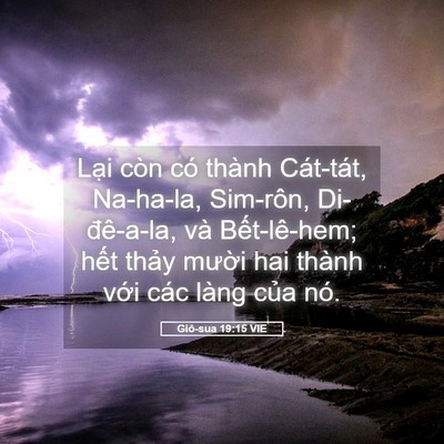 Picture 05 - Giô-sua 19:15 VIE - Lại còn có thành Cát-tát, Na-ha-la, - Bible Verse Picture