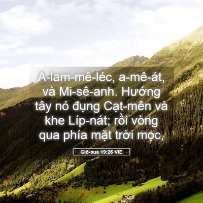 Picture 05 - Giô-sua 19:26 VIE - A-lam-mê-léc, a-mê-át, và Mi-sê-anh. - Bible Verse Picture