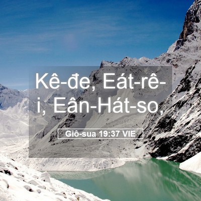 Picture 05 - Giô-sua 19:37 VIE - Kê-đe, Eát-rê-i, - Bible Verse Picture