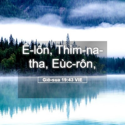 Picture 05 - Giô-sua 19:43 VIE - Ê-lôn, Thim-na-tha, - Bible Verse Picture