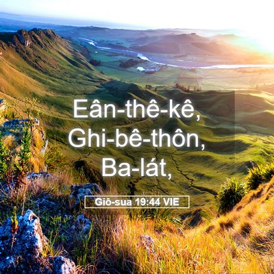 Picture 05 - Giô-sua 19:44 VIE - Eân-thê-kê, Ghi-bê-thôn, - Bible Verse Picture