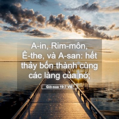 Picture 05 - Giô-sua 19:7 VIE - A-in, Rim-môn, Ê-the, và A-san: hết thảy - Bible Verse Picture