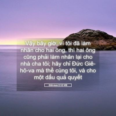 Picture 05 - Giô-sua 2:12 VIE - Vậy bây giờ, vì tôi đã làm nhân cho - Bible Verse Picture