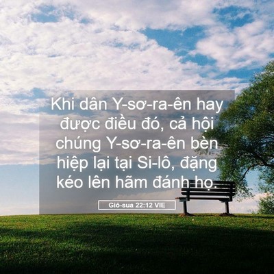 Picture 05 - Giô-sua 22:12 VIE - Khi dân Y-sơ-ra-ên hay được điều đó, - Bible Verse Picture