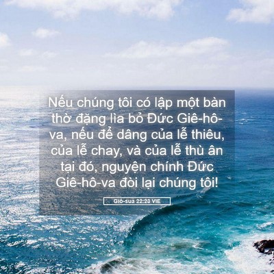 Picture 05 - Giô-sua 22:23 VIE - Nếu chúng tôi có lập một bàn thờ - Bible Verse Picture