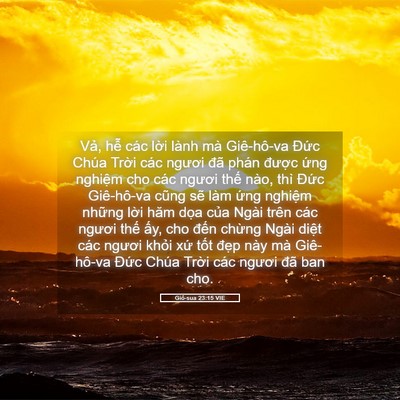 Picture 05 - Giô-sua 23:15 VIE - Vả, hễ các lời lành mà Giê-hô-va - Bible Verse Picture