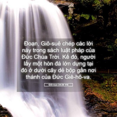 Picture 05 - Giô-sua 24:26 VIE - Đoạn, Giô-suê chép các lời này trong - Bible Verse Picture