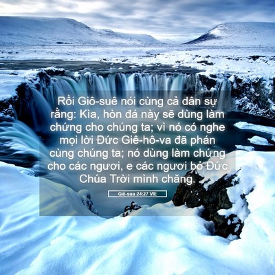 Picture 05 - Giô-sua 24:27 VIE - Rồi Giô-suê nói cùng cả dân sự rằng: - Bible Verse Picture