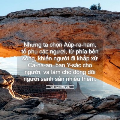 Picture 05 - Giô-sua 24:3 VIE - Nhưng ta chọn Aùp-ra-ham, tổ phụ các - Bible Verse Picture