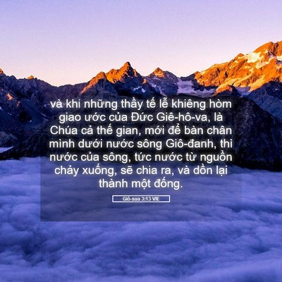 Picture 05 - Giô-sua 3:13 VIE - và khi những thầy tế lễ khiêng hòm - Bible Verse Picture