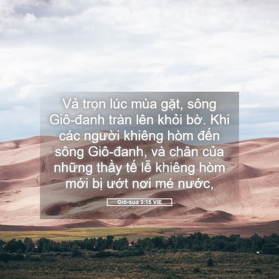 Picture 05 - Giô-sua 3:15 VIE - Vả trọn lúc mùa gặt, sông Giô-đanh - Bible Verse Picture