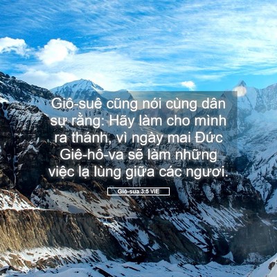 Picture 05 - Giô-sua 3:5 VIE - Giô-suê cũng nói cùng dân sự rằng: Hãy - Bible Verse Picture