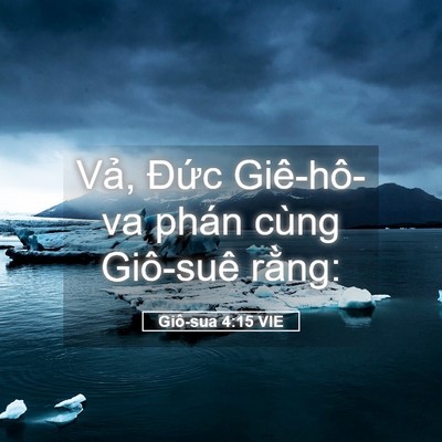 Picture 05 - Giô-sua 4:15 VIE - Vả, Đức Giê-hô-va phán cùng Giô-suê - Bible Verse Picture