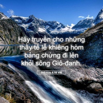 Picture 05 - Giô-sua 4:16 VIE - Hãy truyền cho những thầy tế lễ - Bible Verse Picture