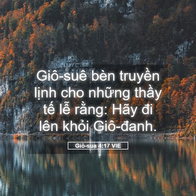 Picture 05 - Giô-sua 4:17 VIE - Giô-suê bèn truyền lịnh cho những thầy - Bible Verse Picture