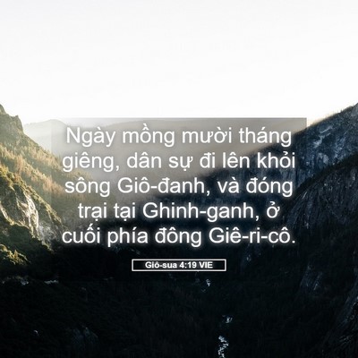 Picture 05 - Giô-sua 4:19 VIE - Ngày mồng mười tháng giêng, dân sự đi - Bible Verse Picture