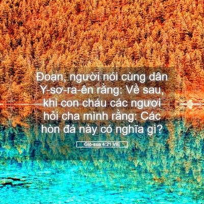 Picture 05 - Giô-sua 4:21 VIE - Đoạn, người nói cùng dân Y-sơ-ra-ên - Bible Verse Picture