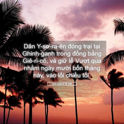 Picture 05 - Giô-sua 5:10 VIE - Dân Y-sơ-ra-ên đóng trại tại Ghinh-ganh - Bible Verse Picture