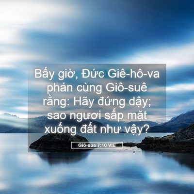 Picture 05 - Giô-sua 7:10 VIE - Bấy giờ, Đức Giê-hô-va phán cùng - Bible Verse Picture