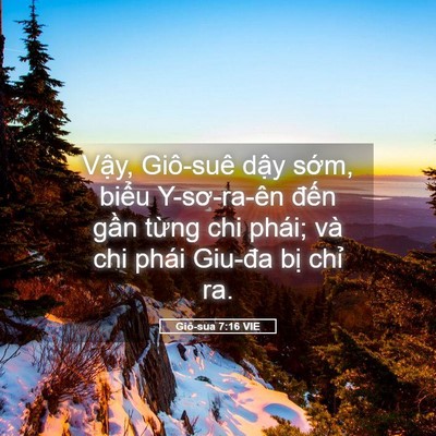 Picture 05 - Giô-sua 7:16 VIE - Vậy, Giô-suê dậy sớm, biểu Y-sơ-ra-ên - Bible Verse Picture