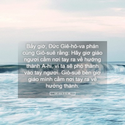 Picture 05 - Giô-sua 8:18 VIE - Bấy giờ, Đức Giê-hô-va phán cùng - Bible Verse Picture