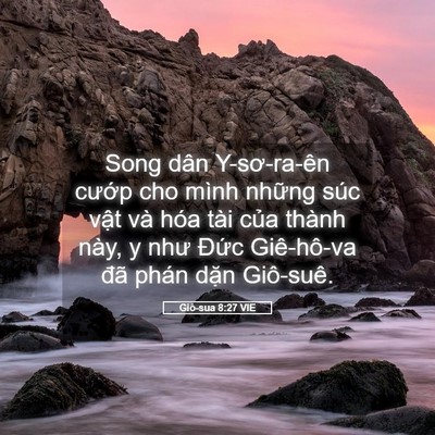 Picture 05 - Giô-sua 8:27 VIE - Song dân Y-sơ-ra-ên cướp cho mình những - Bible Verse Picture