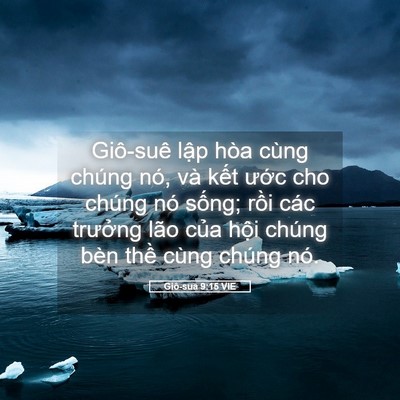 Picture 05 - Giô-sua 9:15 VIE - Giô-suê lập hòa cùng chúng nó, và kết - Bible Verse Picture