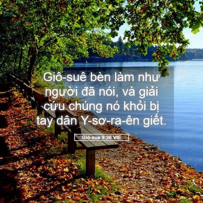 Picture 05 - Giô-sua 9:26 VIE - Giô-suê bèn làm như người đã nói, và - Bible Verse Picture