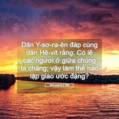 Picture 05 - Giô-sua 9:7 VIE - Dân Y-sơ-ra-ên đáp cùng dân Hê-vít - Bible Verse Picture