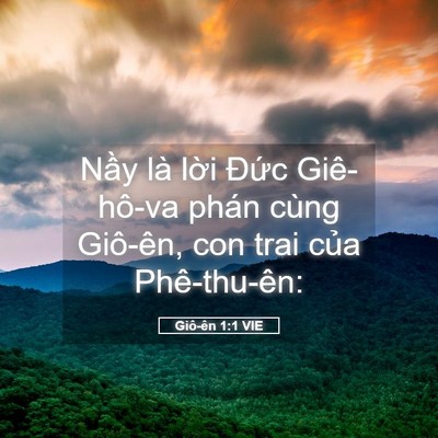 Picture 05 - Giô-ên 1:1 VIE - Nầy là lời Đức Giê-hô-va phán cùng - Bible Verse Picture