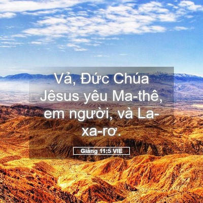 Picture 05 - Giăng 11:5 VIE - Vả, Đức Chúa Jêsus yêu Ma-thê, em - Bible Verse Picture