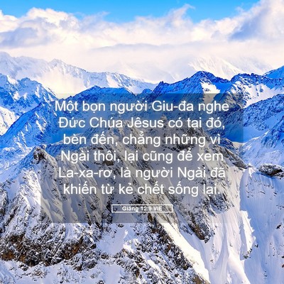 Picture 05 - Giăng 12:9 VIE - Một bọn người Giu-đa nghe Đức Chúa - Bible Verse Picture