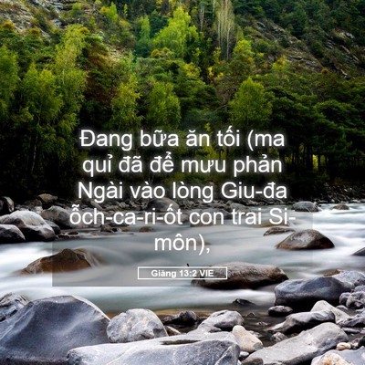 Picture 05 - Giăng 13:2 VIE - Đang bữa ăn tối (ma quỉ đã để mưu - Bible Verse Picture