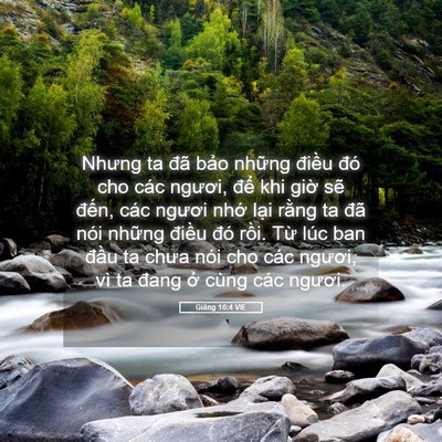 Picture 05 - Giăng 16:4 VIE - Nhưng ta đã bảo những điều đó cho - Bible Verse Picture