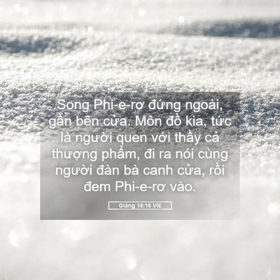 Picture 05 - Giăng 18:16 VIE - Song Phi-e-rơ đứng ngoài, gần bên cửa. - Bible Verse Picture