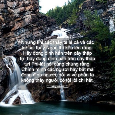 Picture 05 - Giăng 19:6 VIE - Nhưng khi các thầy tế lễ cả và các - Bible Verse Picture