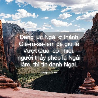 Picture 05 - Giăng 2:23 VIE - Đang lúc Ngài ở thành Giê-ru-sa-lem để - Bible Verse Picture