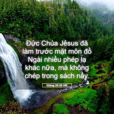 Picture 05 - Giăng 20:30 VIE - Đức Chúa Jêsus đã làm trước mặt môn - Bible Verse Picture