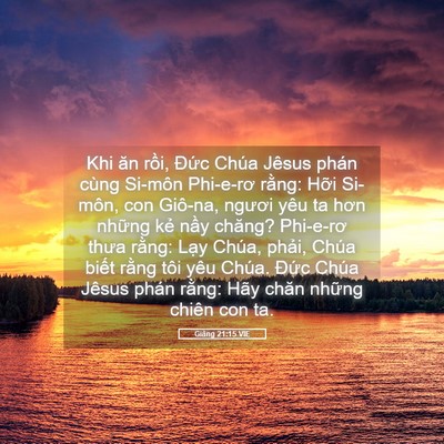 Picture 05 - Giăng 21:15 VIE - Khi ăn rồi, Đức Chúa Jêsus phán cùng - Bible Verse Picture