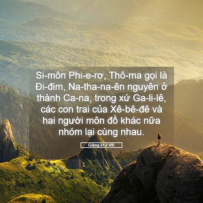 Picture 05 - Giăng 21:2 VIE - Si-môn Phi-e-rơ, Thô-ma gọi là Đi-đim, - Bible Verse Picture