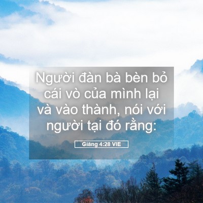 Picture 05 - Giăng 4:28 VIE - Người đàn bà bèn bỏ cái vò của mình - Bible Verse Picture
