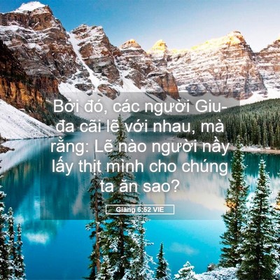 Picture 05 - Giăng 6:52 VIE - Bởi đó, các người Giu-đa cãi lẽ với - Bible Verse Picture