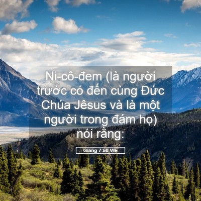 Picture 05 - Giăng 7:50 VIE - Ni-cô-đem (là người trước có đến - Bible Verse Picture