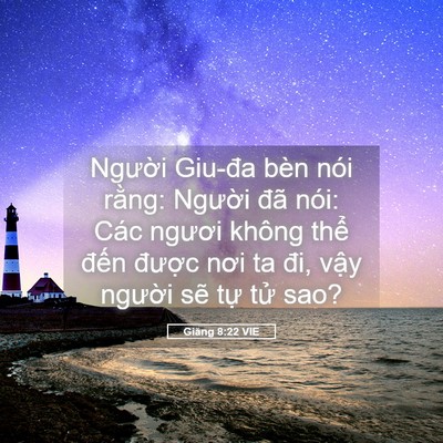 Picture 05 - Giăng 8:22 VIE - Người Giu-đa bèn nói rằng: Người đã - Bible Verse Picture