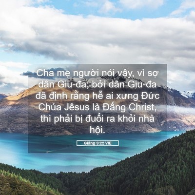 Picture 05 - Giăng 9:22 VIE - Cha mẹ người nói vậy, vì sợ dân - Bible Verse Picture