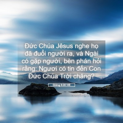 Picture 05 - Giăng 9:35 VIE - Đức Chúa Jêsus nghe họ đã đuổi - Bible Verse Picture