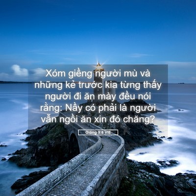 Picture 05 - Giăng 9:8 VIE - Xóm giềng người mù và những kẻ - Bible Verse Picture